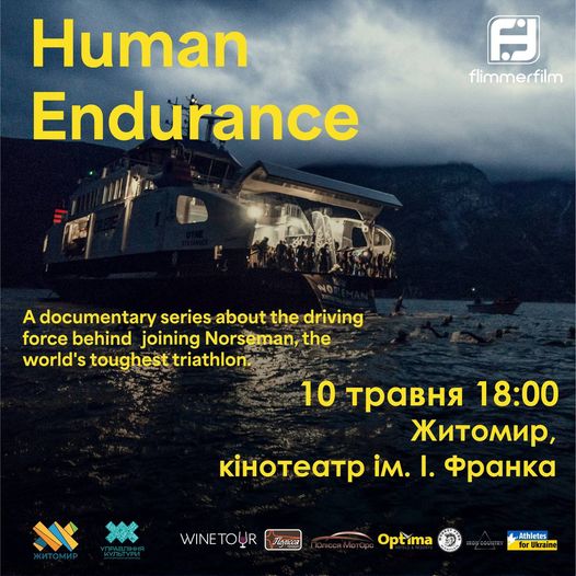 На зображенні може бути: текст «Human Endurance 6 flimmerfilm A documentary series about the driving force behind joining Norseman, the world's toughest triathlon. 10 TpaBHR 18:00 ЖиTomиp, K.HoTeTp iM. iM.I. I. ФpaHKa ۱۲ WINETOYR naлcKcaR Optima Athletes TD Ukraine»